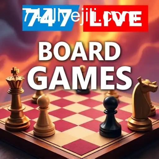 Exploring the Dynamic World of Board Games on 747live